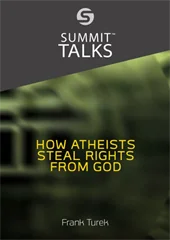 How Atheists Steal Rights From God- Frank Turek