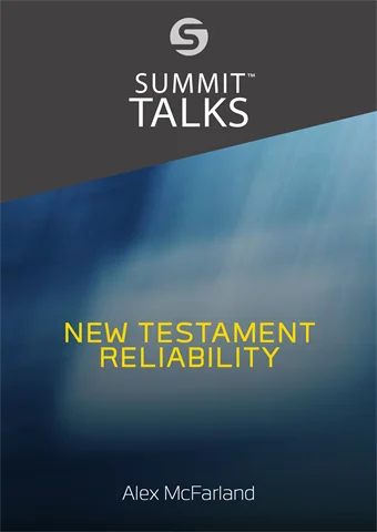 New Testament Reliability-Alex McFarland