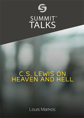 C.S. Lewis on Heaven and Hell (Parts 1-2)-Louis Markos