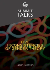 Five Inconsistencies of "Gender Theory" by Glenn Stanton