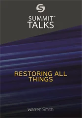 Restoring All Things - Warren Smith